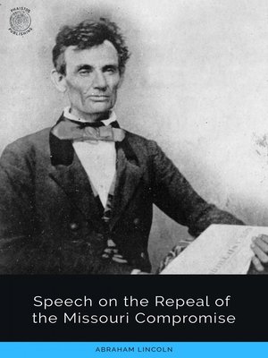 cover image of Speech on the Repeal of the Missouri Compromise